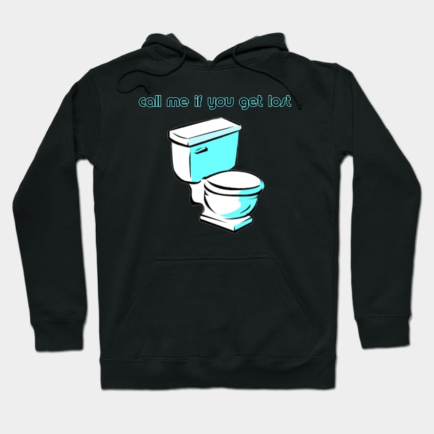 Call Me If You Get Lost Hoodie by Erik Morningstar 